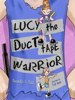 cover image of Lucy the Duct Tape Warrior